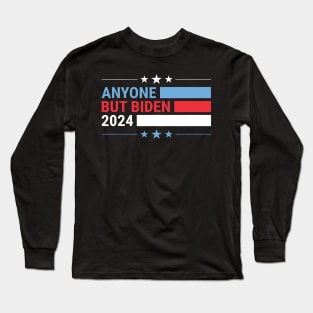 Anybody But Biden President 2024 Funny Presidential Election Long Sleeve T-Shirt